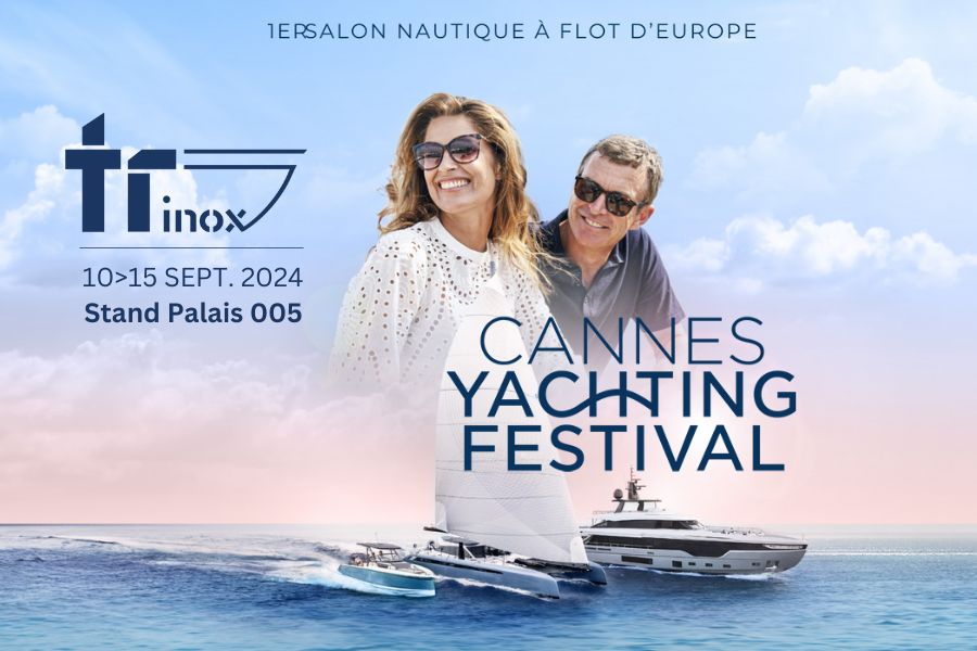 Tr Inox at the Cannes Yachting Festival 